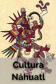 Cultura Náhuatl
