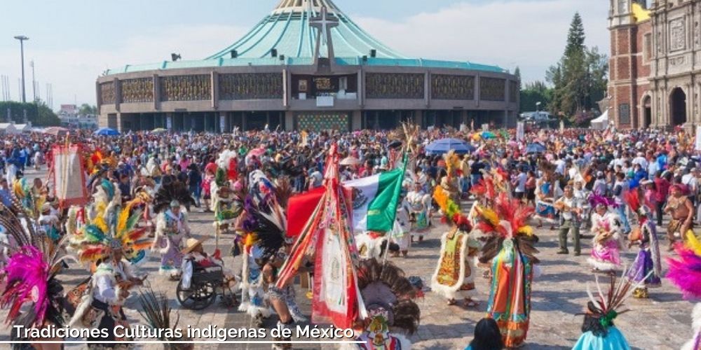 Tradiciones Culturas indígenas de México
