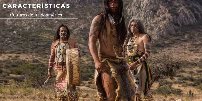 Características Culturas de Aridoamérica